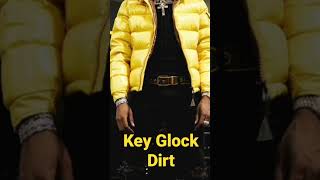 key glock - Dirt #glockoma #P.R.E #youngdolph #keyglock