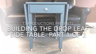 Woodworking: Building the Drop Leaf Side Table- Part 1of 2