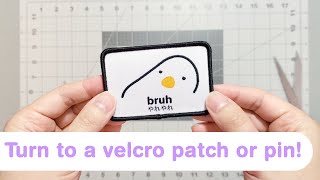 Tutorial] How to turn an iron-on patch into a pin or a velcro