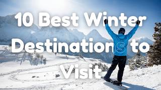 10 EPIC Winter Travel Destinations for 2025