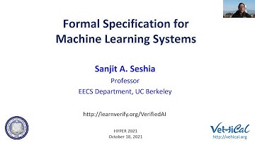 HYPER 2021: Sanjit A. Seshia on Formal Specification for Machine Learning Systems