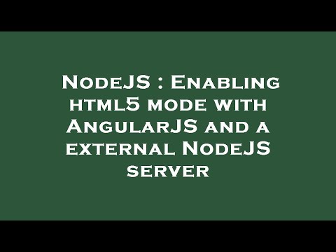 NodeJS : Enabling html5 mode with AngularJS and a external NodeJS server