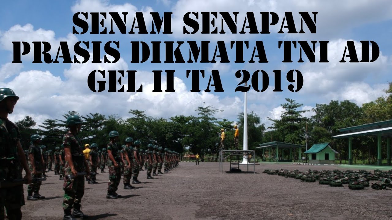 SENAM SENAPAN DIKMATA TNI AD GEL II TA 2019