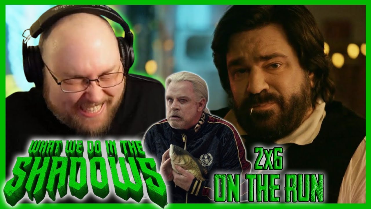 WHAT WE DO in the SHADOWS 2x6 "On the Run" | *First Time Watching