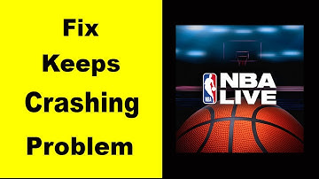 Fix NBA Live App Keeps Crashing | Fix NBA Live App Keeps Freezing | Fix NBA Live Freezed | PSA 24