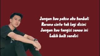 Lebih Baik Sendri - Muhammad Rifai (Lirik Lagu)