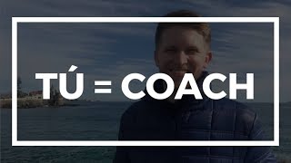 TÚ = COACH