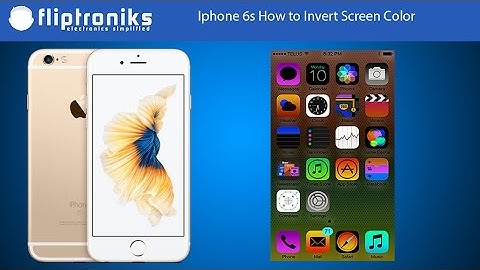 Iphone 6s Inverting Screen Color - Fliptroniks.com