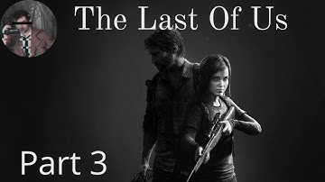 The Last of Us Part 3- Go Big Horns