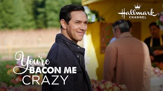 Preview - Your Bacon Me Crazy - Hallmark Channel