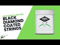 Black Diamond Strings Coated Strings - Gear Demo &amp; Review