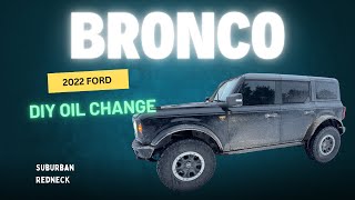 2022 Ford Bronco 2.7L EcoBoost Oil Change