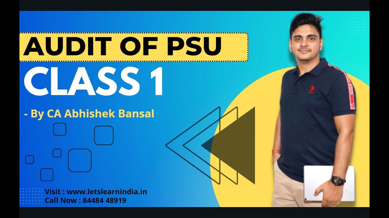 CA FINAL | AUDIT | CLASS 1 | FASTRACK | NOV 2022 | AUDIT OF PSU - YouTube