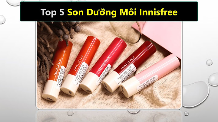 Son dưỡng có màu innisfree review năm 2024