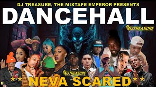 Dancehall Mix February 2024: Dancehall Mix 2024 - NEVA SCARED