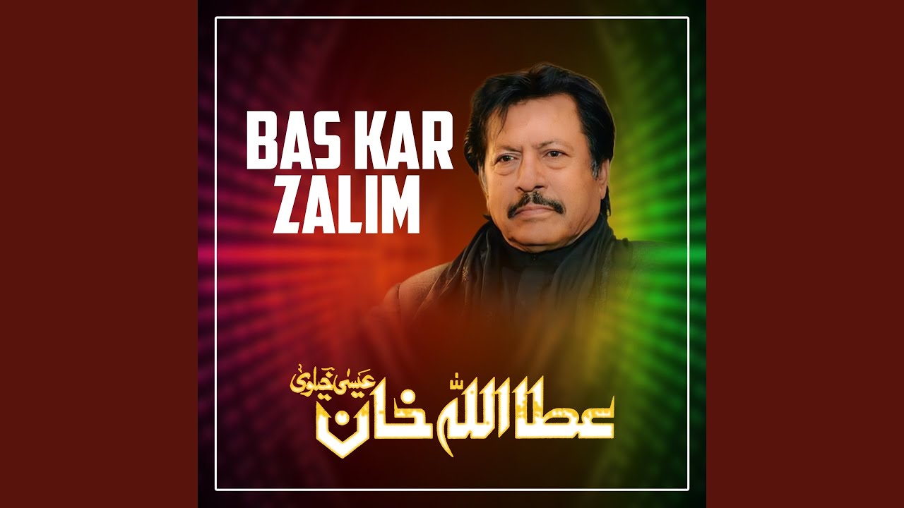 Bas Kar Zalim - YouTube