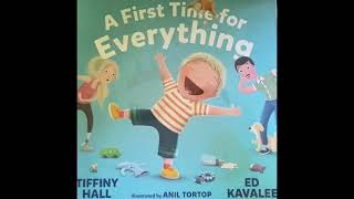 ‘A First Time for Everything’ Read Aloud - a Fun Book about parenting for Kids and Parents alike