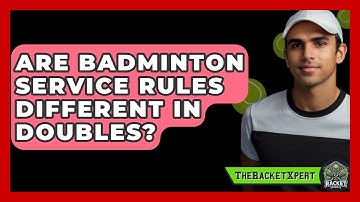 Are Badminton Service Rules Different In Doubles? - The Racket Xpert