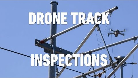 Inspecting MAX tracks with drones