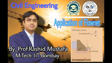 Lecture-5 | Application of Flownet | Seepage Analysis | Civil Engineering | Prof. Rashid Mustafa