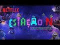 Netflix lança o trailer de "Estação N: A Feira de Ciências"