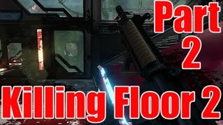 The FGN Crew Plays: Killing Floor 2 - Biotech Lab (PC)