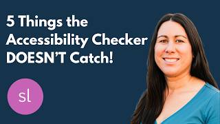 FIVE Things That the Storyline Accessibility Checker DOES NOT Catch!