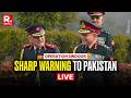 LIVE: Army Chief Upendra Dwivedi & CDS Anil Chauhan On Operation Sindoor | Sharp Warning To Pakistan
