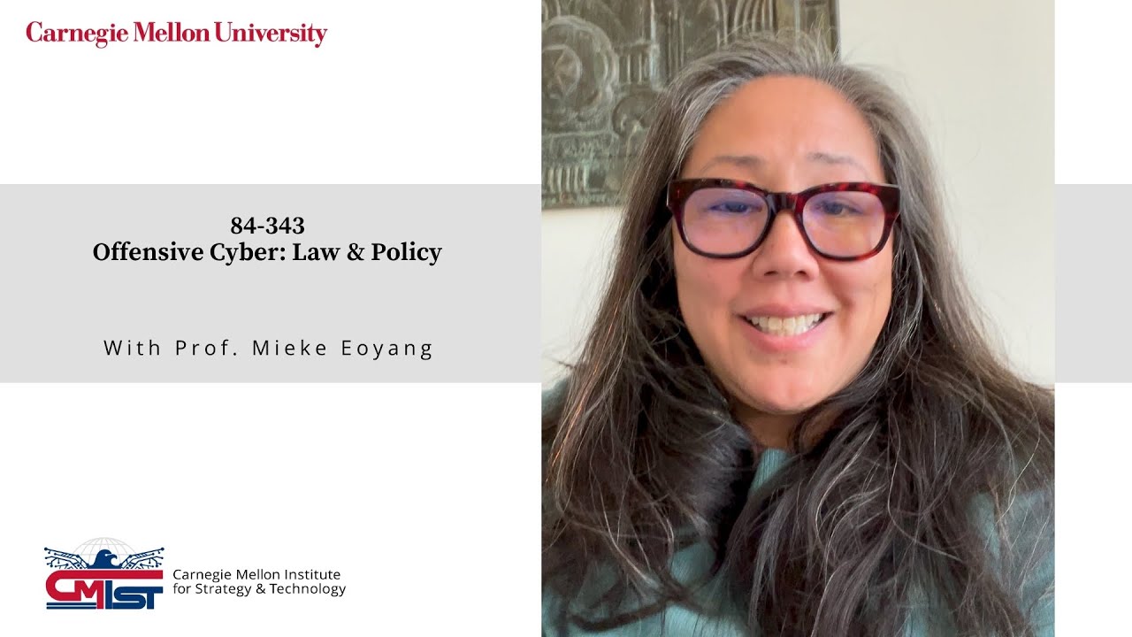84-343: Offensive Cyber: Law & Policy