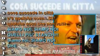 Vasco Rossi - Cosa Succede in Citta`