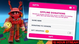 LIVE🔴| Giving away robux to viewers in PLS DONATE (12 HOUR STREAM)