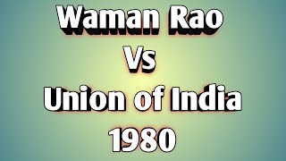 Waman Rao vs Union Of India 1980 Supreme court judgements