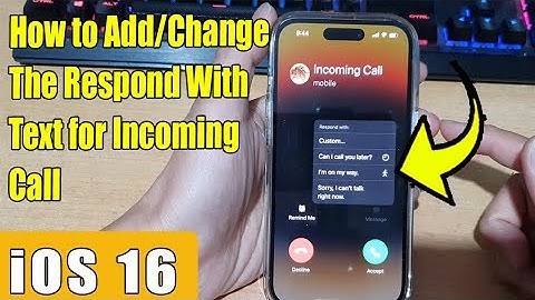 iOS 16: How to Add/Change The Respond With Text for Incoming Call