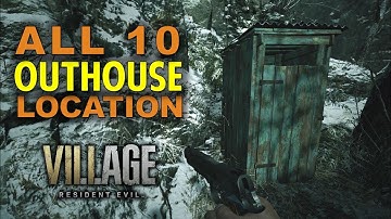 When You Gotta Go Trophy | All 10 Outhouse Location | Resident Evil 8 Village (RE8 Guide)