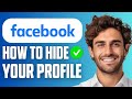 How To Hide Your Profile On Facebook Full Guide 2026 How To Hide Your Profile On Facebook Full Guide 2026