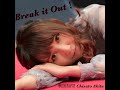 Break it Out!
