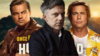 Paul Thomas Anderson Gets Candid About Tarantino, Brad Pitt & Once Upon a Time in Hollywood