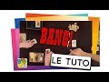 Bang  le tutoriel