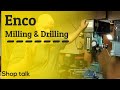 Enco Milling and Drilling Machine