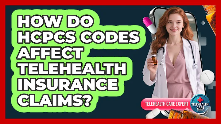 How Do HCPCS Codes Affect Telehealth Insurance Claims?