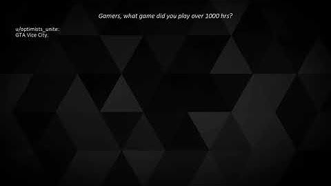 VIDEO GAMES TO PLAY 1000+ HOURS! | r/AskReddit Reddit Compilation