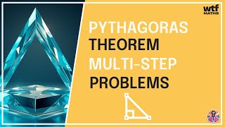 How to answer multi-step problems (Pythagoras theorem)