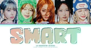LE SSERAFIM (르세라핌) 'Smart' Lirik Terjemahan (Color Coded Lyrics) ꩜