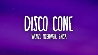 ENISA, Wenzl - Disco Cone (Take It High) Lyrics Resimi