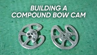 How To Build A Compound Bow Cam