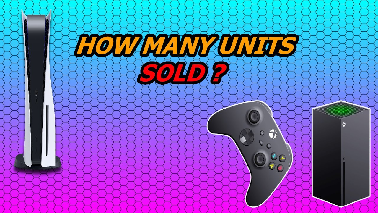 How many Units has PS5 sold and Xbox series X Sold ? - YouTube - How Many Units Did The Ps5 Sell