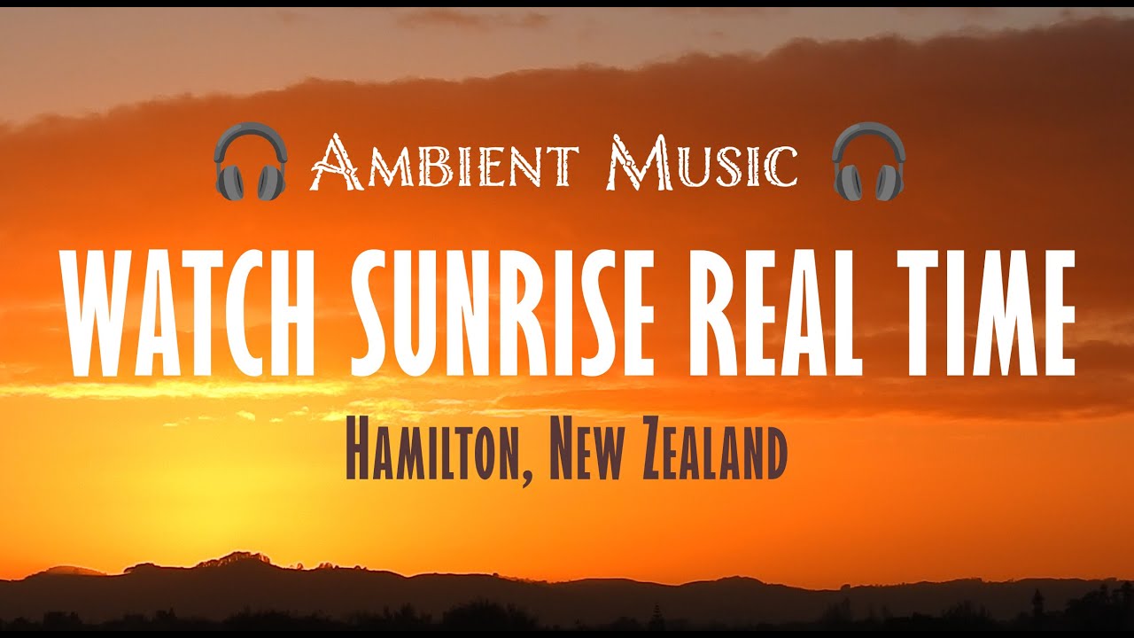 Watch Sun Rise Watch Sunrise in Real-time with Ambient Music - YouTube