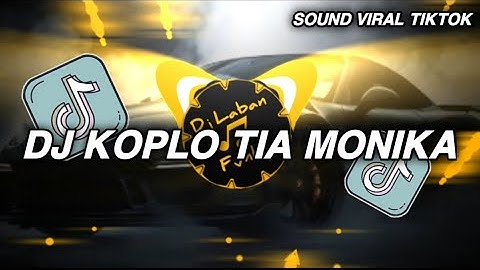 DJ KOPLO TIA MONIKA - OH DEK TIA MONIKA DANGDUT KOPLO MASHUP VIRAL TIKTOK TERBARU YANG KALIAN CARI