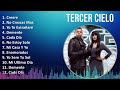 Tercer Cielo 2024 MIX Las Mejores Canciones - Creere, No Crezcas Mas, Yo Te Extrañaré, Demente