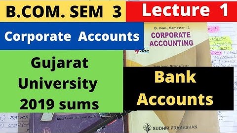 Bank Account Lecture 1 Corporat Account Gujarat University 2019 Solved Sums